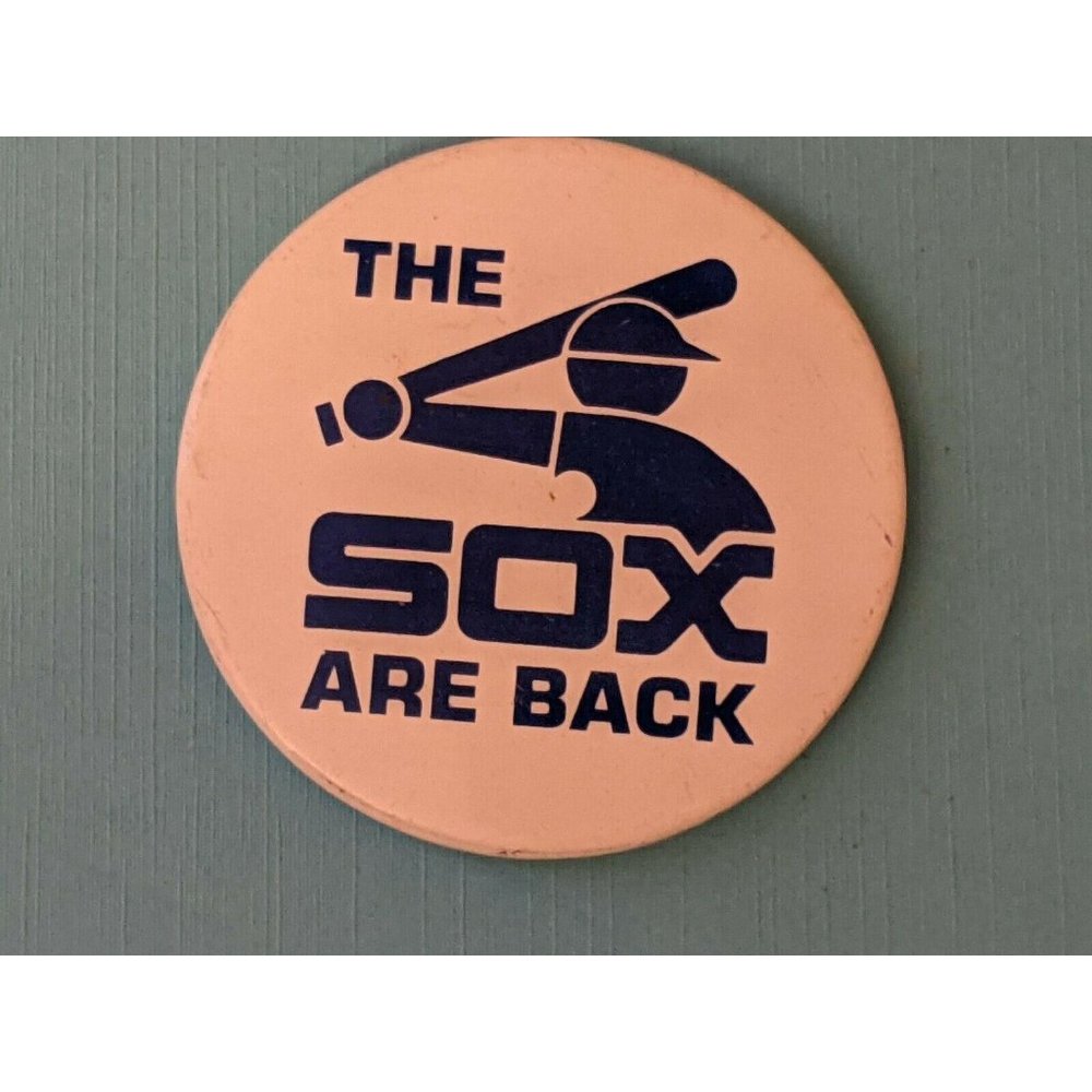 Vintage 1980's "The Sox Are Back"  Chicago White Sox Pinback Button Pin